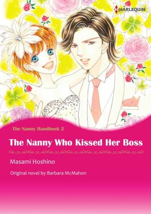 Cover of the book THE NANNY WHO KISSED HER BOSS by Metsy Hingle