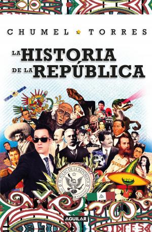 Cover of the book La historia de la república by Lorena Ochoa