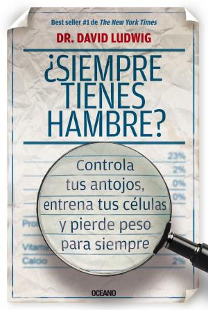 Cover of the book ¿Siempre tienes hambre? by Carlos Illades