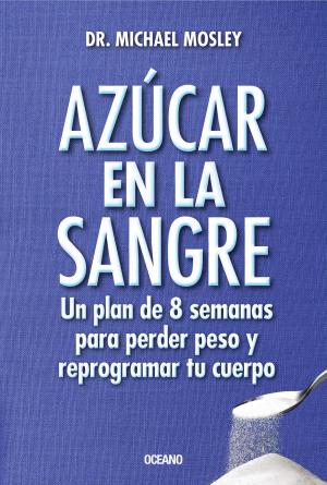 Cover of the book Azúcar en la sangre by Guadalupe Loaeza, Pavel Granados