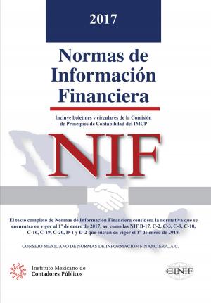Cover of the book Normas de Información Financiera (NIF) 2017 by Carmen Karina Tapia Iturriaga