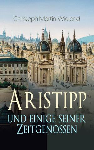 Cover of the book Aristipp und einige seiner Zeitgenossen by E. T. A. Hoffmann