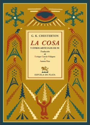 Book cover of La cosa y otros artículos de fe