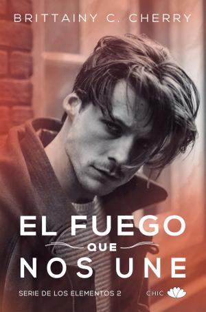 Cover of the book El fuego que nos une (Los Elementos 2) by Colin Niel