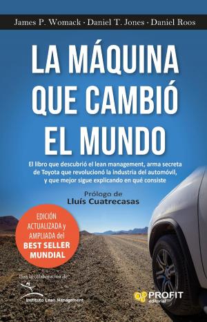 Cover of the book La máquina que cambió el mundo by José Manuel Lizanda Cuevas