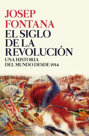 Cover of the book El siglo de la revolución by Juana Martínez Hernández