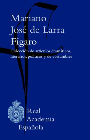Cover of the book Fígaro. Artículos by Peggy Staggs
