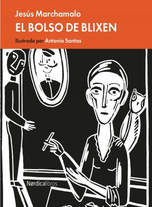Cover of the book El bolso de Blixen by John Berger, Leticia Ruifernández