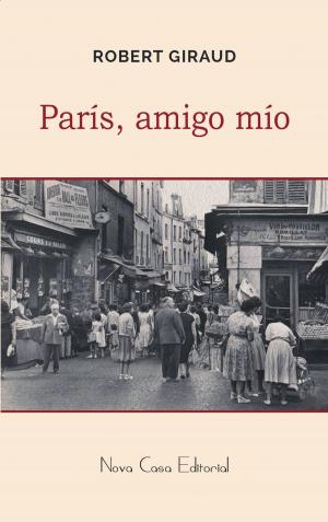 Cover of the book París, amigo mío by Pedro E. Jiménez, Vanessa Stiennon