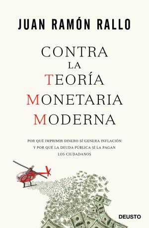 Cover of the book Contra la Teoría Monetaria Moderna by Martín Casariego Córdoba
