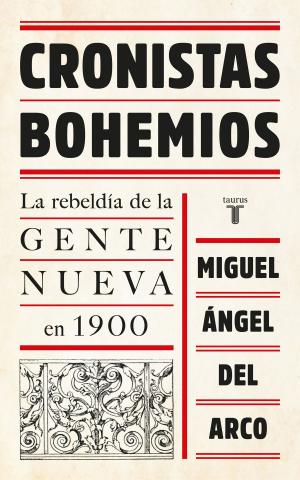 Cover of the book Cronistas bohemios by Manuel Vicent