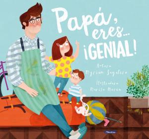 Cover of the book Papá, eres... ¡genial! by Ann M. Martin