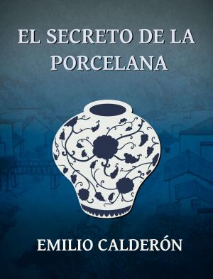 Cover of the book El Secreto de la Porcelana by Reese Currie