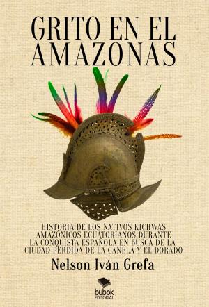 Cover of the book Grito en el Amazonas by Antonio Ruiz Salvador