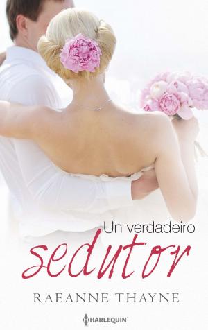 Cover of the book Um verdadeiro sedutor by Janice Maynard, Maureen Child, Red Garnier