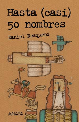 Cover of the book Hasta (casi) 50 nombres by David Blanco Laserna