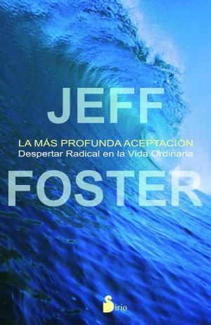 Book cover of La mas profunda aceptación