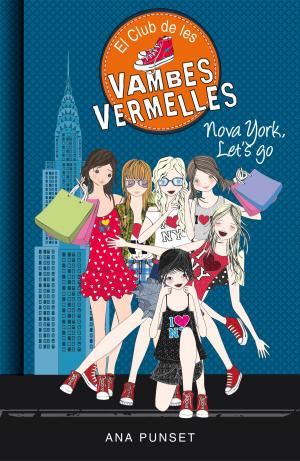 Cover of the book Nova York, Let's Go (Sèrie El Club de les Vambes Vermelles 10) by Díaz de Tuesta