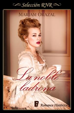 Cover of the book La noble ladrona (Serie Chadwick 1) by Joe Padilla, Soledad Romero Mariño