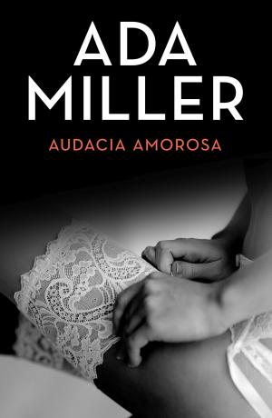 Book cover of Audacia amorosa