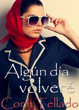 Cover of the book Algún día volveré by Kristine Allen
