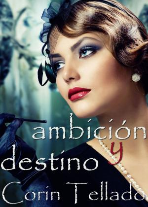 Cover of the book Ambición y destino by Selene Chardou, SE Chardou, Vee Sans
