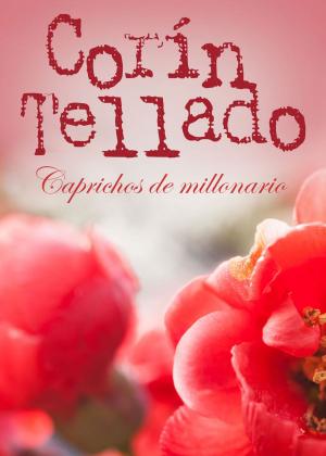 Cover of the book Caprichos de millonario by Corín Tellado