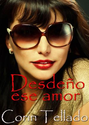 Cover of the book Desdeño ese amor by Yokoi Kenji Díaz