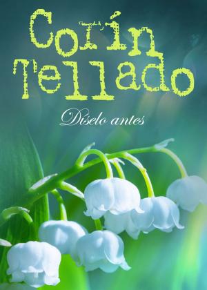 Cover of the book Díselo antes by Lorenzo Silva