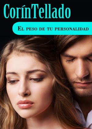 Cover of the book El peso de tu personalidad by Jorge Javier Vázquez
