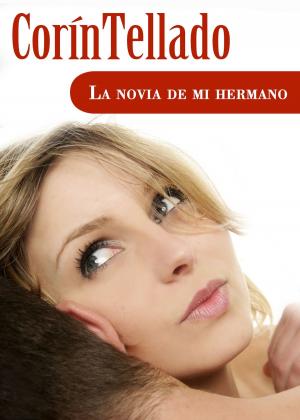 Cover of the book La novia de mi hermano by José C. Vales