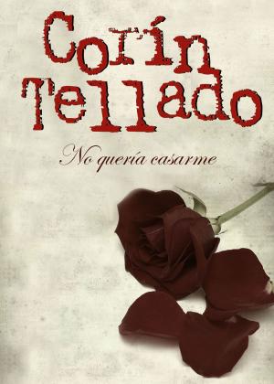 Cover of the book No quería casarme by Tea Stilton