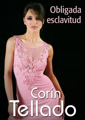 Cover of the book Obligada esclavitud by Corín Tellado