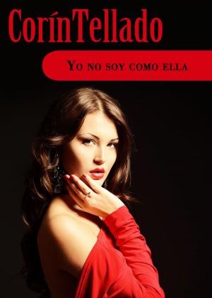 Cover of the book Yo no soy como ella by Juan Rosell