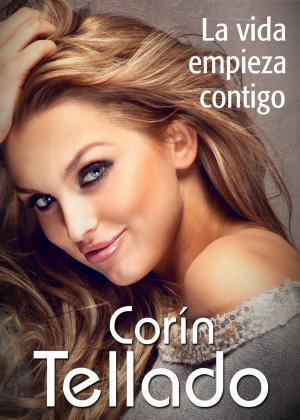 Cover of the book La vida empieza contigo by Reyes Monforte