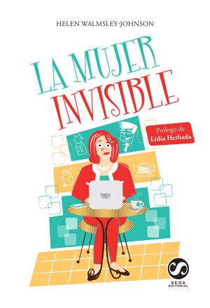 Cover of the book LA MUJER INVISIBLE by Richard Mulvey