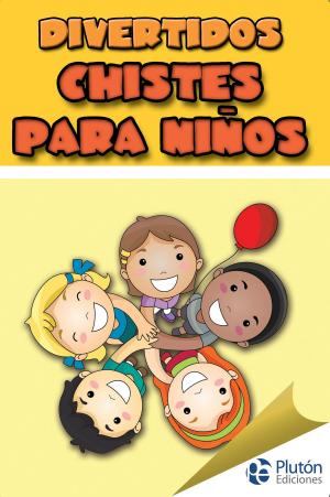 Cover of the book Divertidos chistes para niños by philippe Tonglet