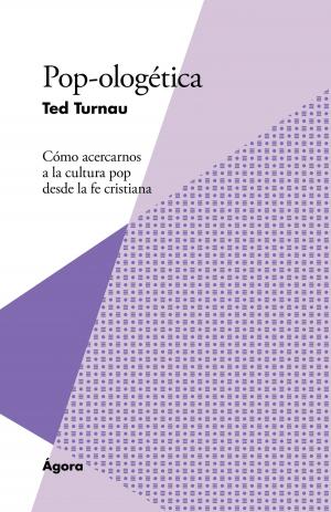 Cover of the book Pop-ologética by Bernard Coster, Francisco Mira, Wenceslao Calvo, Andrés Birch