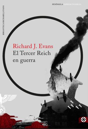 Cover of the book El Tercer Reich en guerra by Mario Riorda