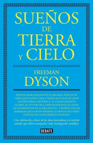 Cover of the book Sueños de tierra y cielo by Eduardo Jáuregui