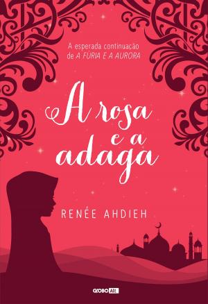 Cover of the book A rosa e a adaga by Ziraldo Alves Pinto