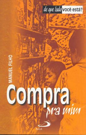 Cover of the book Compra pra mim by Santo Agostinho