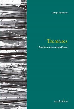 Cover of the book Tremores by Jorge Larrosa