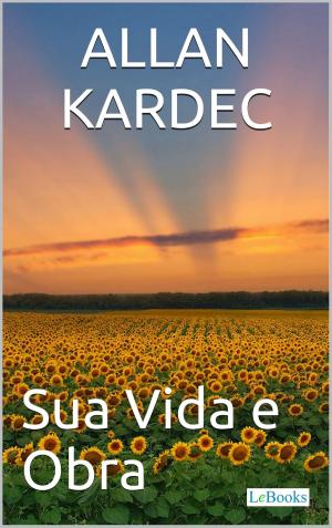 Cover of the book Allan Kardec by Edições Lebooks