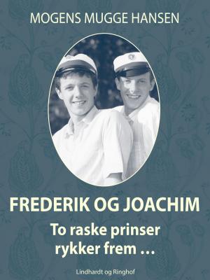 Cover of the book Frederik og Joachim by Mogens Rubinstein