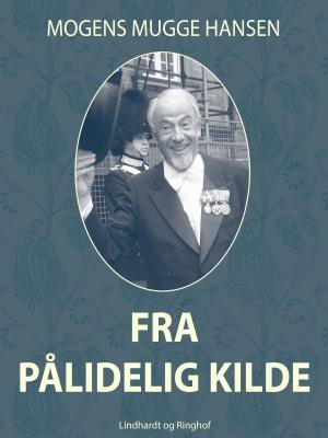 Cover of the book Fra pålidelig kilde by Mogens Rubinstein