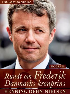 Cover of the book Rundt om Frederik. Danmarks kronprins by Mogens Mugge Hansen