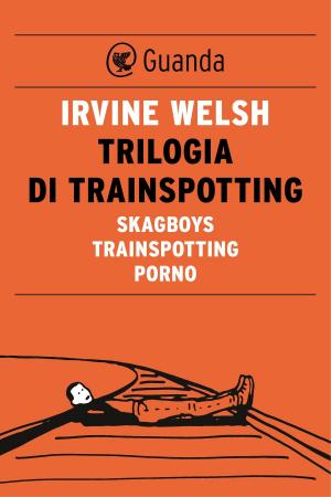 Cover of the book Trilogia di Trainspotting by Ernst  Jünger