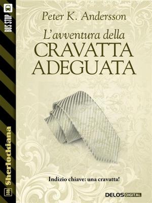 Book cover of L'avventura della cravatta adeguata