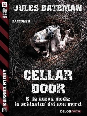 Cover of the book Cellar door by Enzo Verrengia
